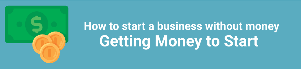 How to start a business without money