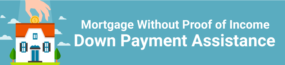 Mortgage Without Proof of Income