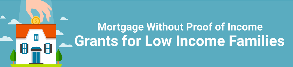 Mortgage Without Proof of Income