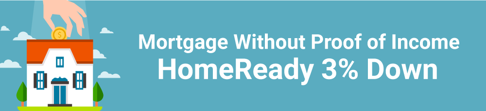 Mortgage Without Proof of Income
