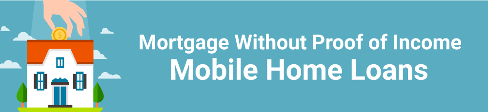 Mortgage Without Proof of Income