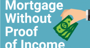 Mortgage Without Proof of Income